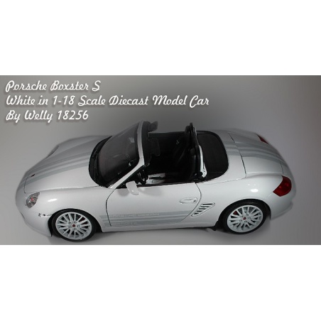 ماکت ماشین  پورشه باکستر Porsche Boxster S White in 1-18 Scale Diecast Model Car By Welly