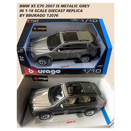 ماکت ماشین بی ام او BMW X5 E70 2007 IS METALIC GREY IN 1-18 SCALE DIECAST REPLICA BY BBURAGO ماکت ماشین بی ام او BMW X5 E70 2007 IS METALIC GREY IN 1-18 SCALE DIECAST REPLICA BY BBURAGO